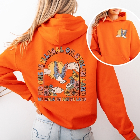 We Walk On Stolen Land Activism Hoodie Sweatshirt - Picture 7 of 16
